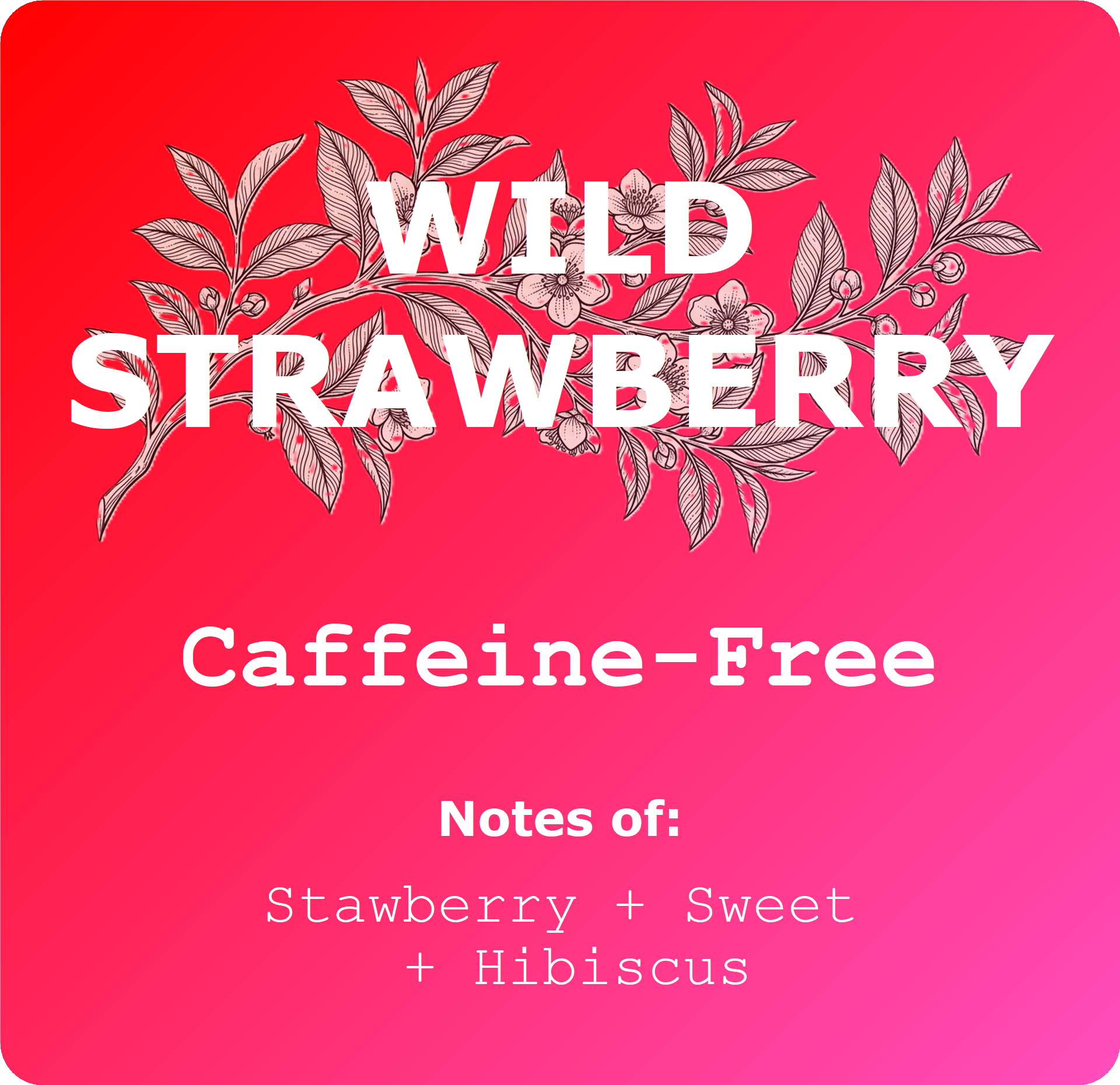 Wild Strawberry - Herbal Tea 2oz