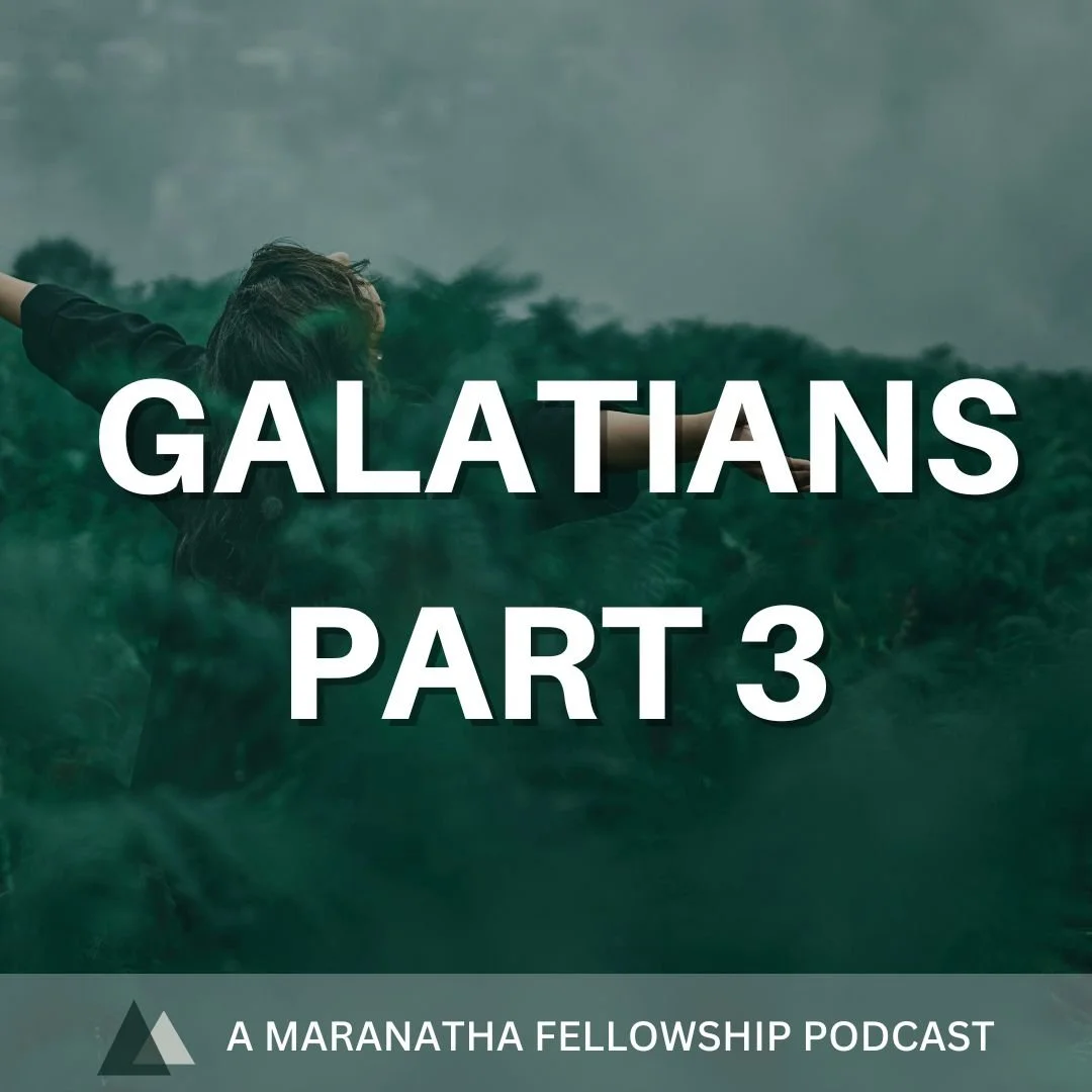 Galatians Part 3