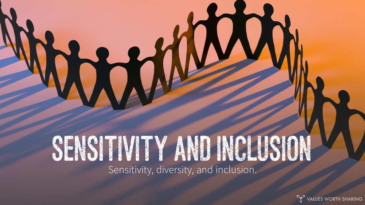 Sensitivity & Inclusion