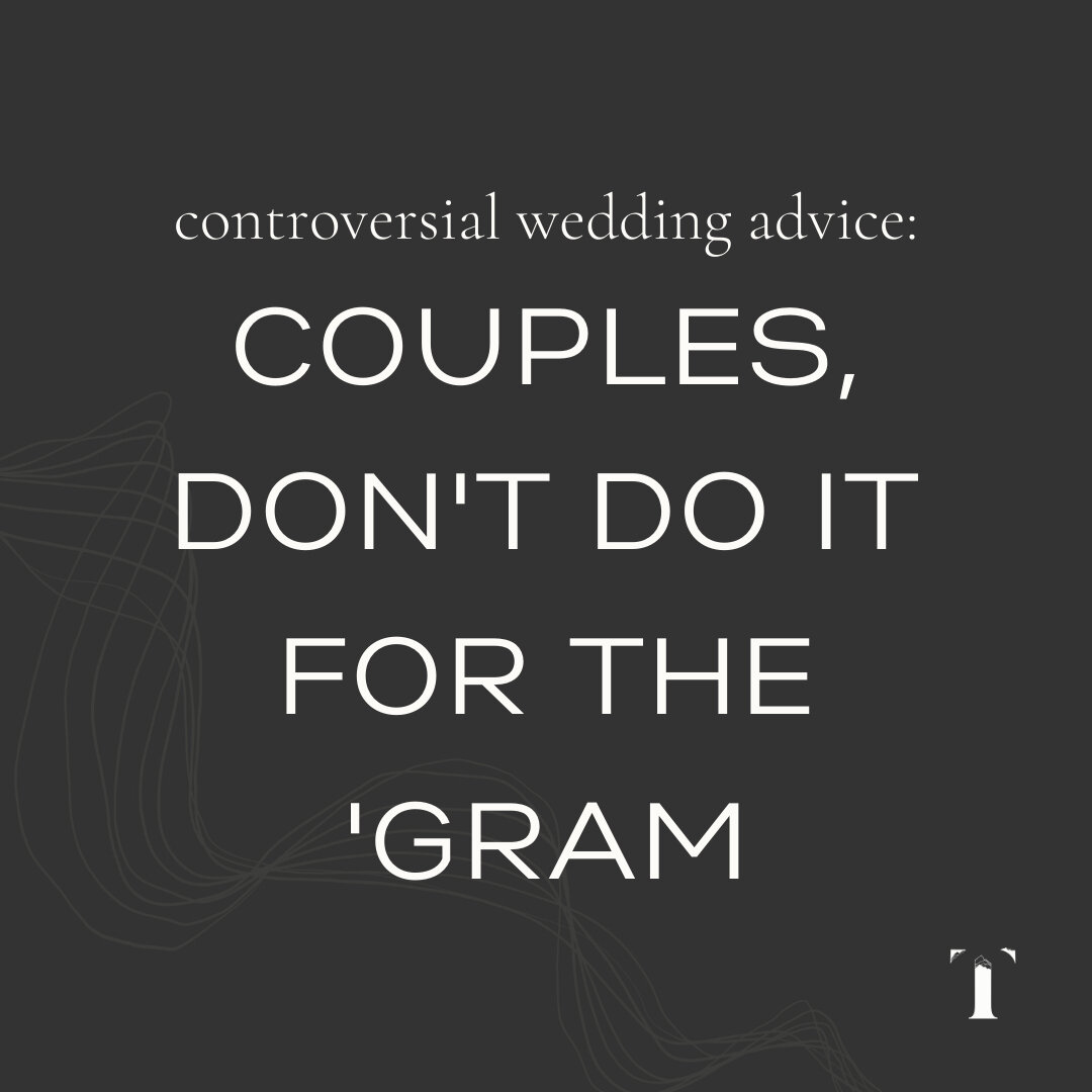 What is one of the biggest mistakes we see couples make when they dive into wedding planning? DOING IT FOR THE 'GRAM. And by that, we mean turning your wedding planning experience from an enriching, shared endeavor with your partner to an aesthetic e