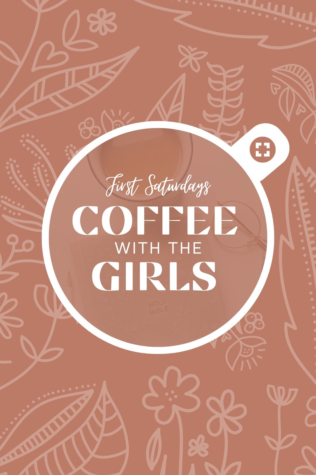 First Saturdays: Coffee With The Girls