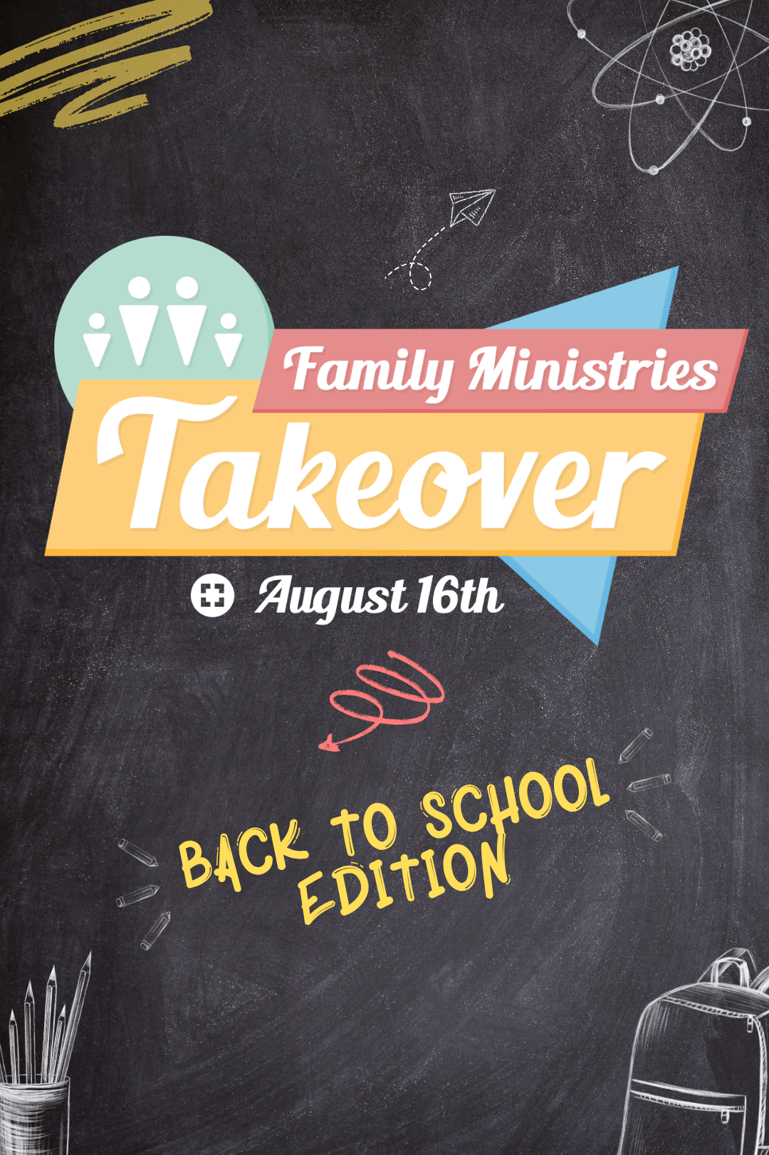 Family Ministries TAKEOVER Service: Back to School Edition
