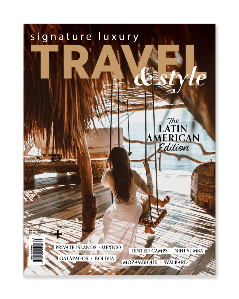  The Latin American Edition of Signature Luxury Travel &amp; Style magazine is out now