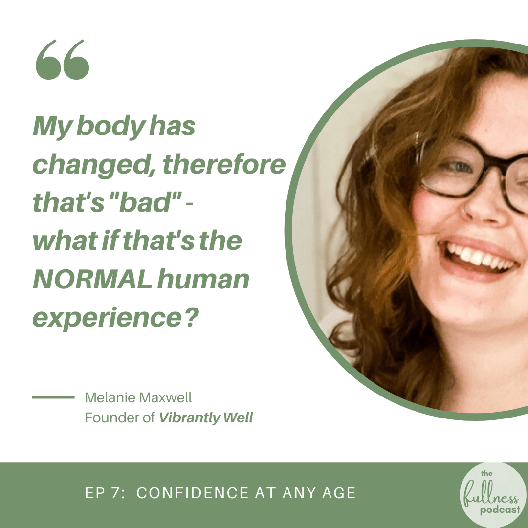 Regaining Your Confidence at ANY age, with Melanie Maxwell, Confidence Coach