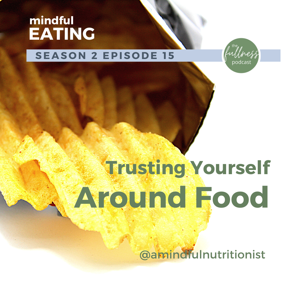 Trusting Yourself Around Food