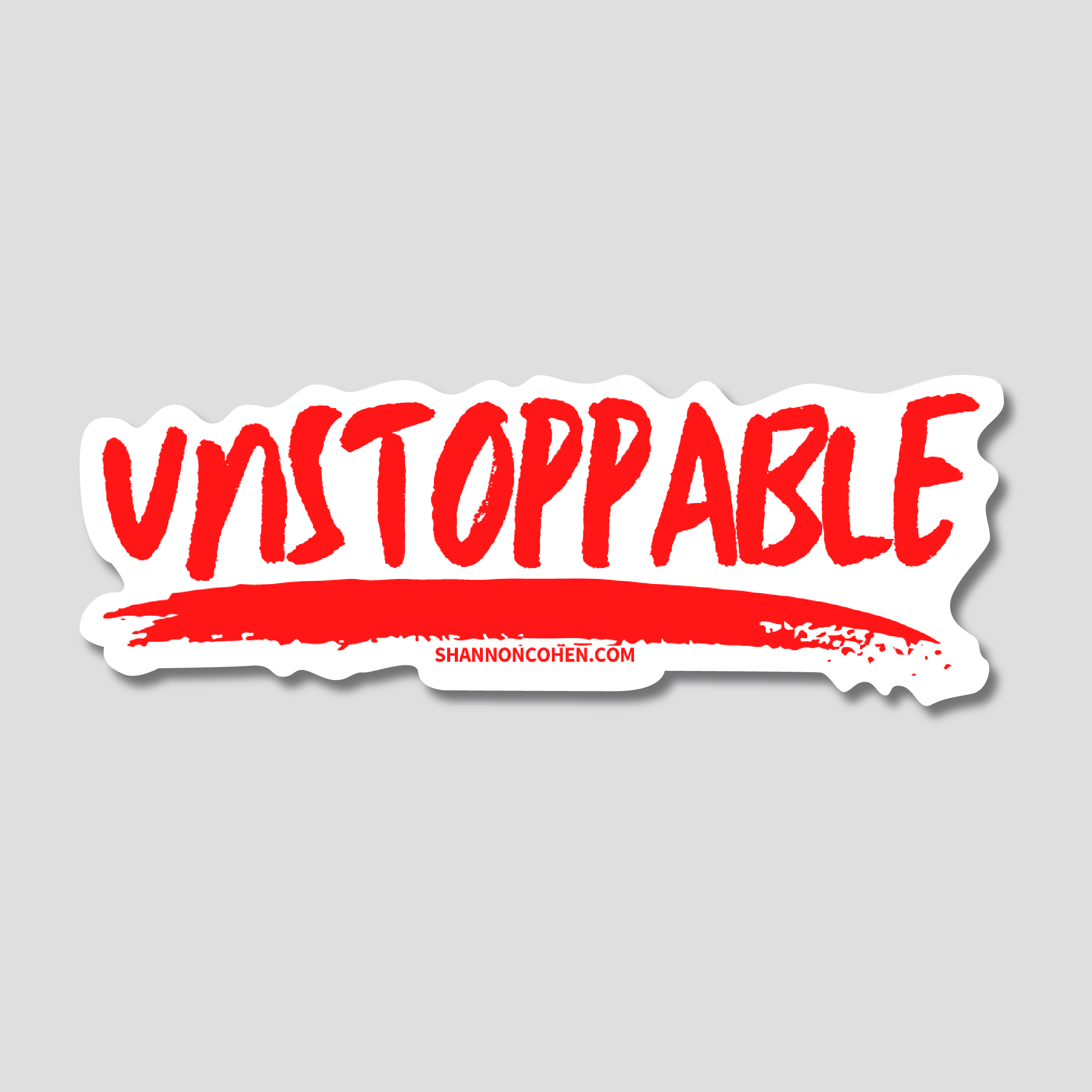Unstoppable Sticker by Tough Skin Soft Heart