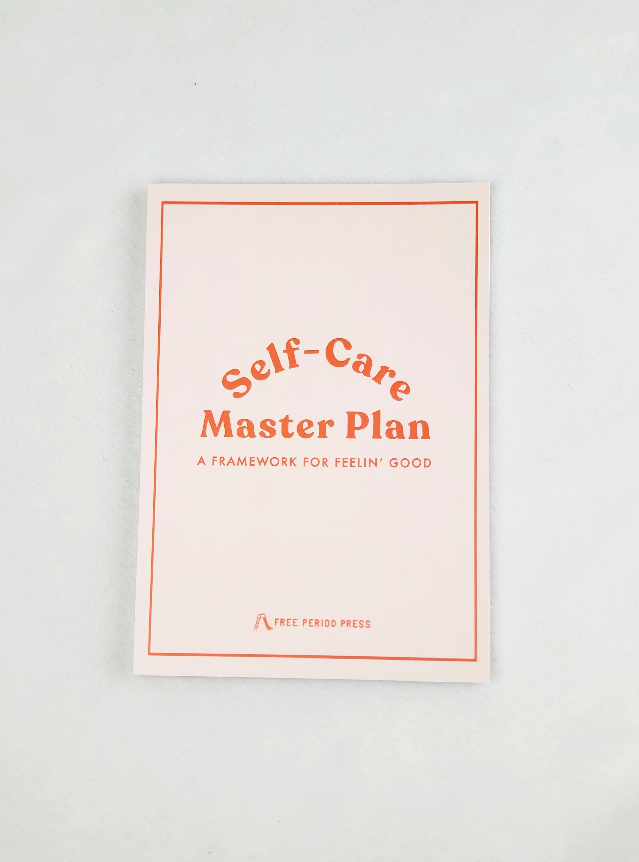 Free Period Press Self Care Master Plan