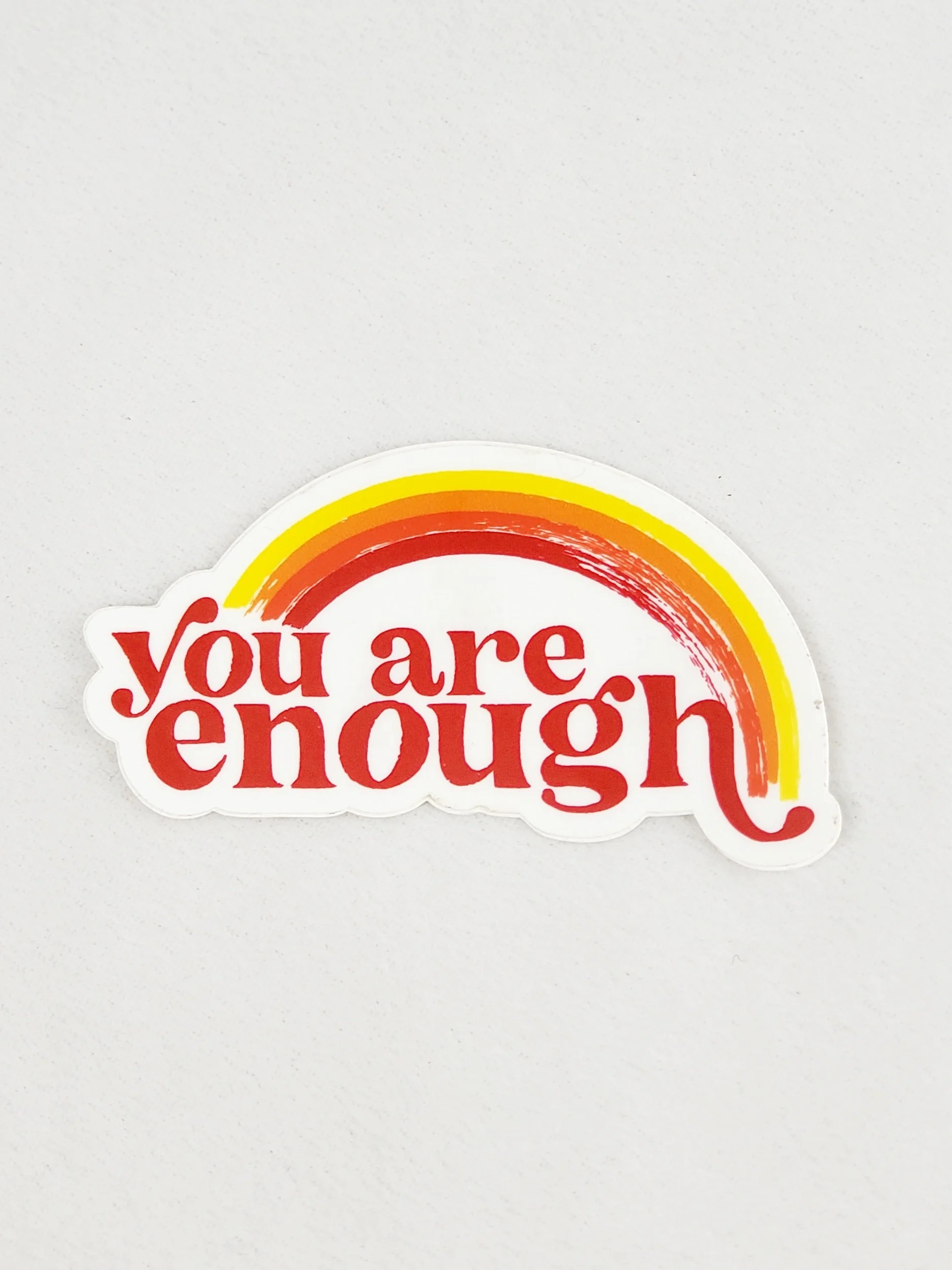 You Are Enough 2.5" Sticker by Northeast Printhouse
