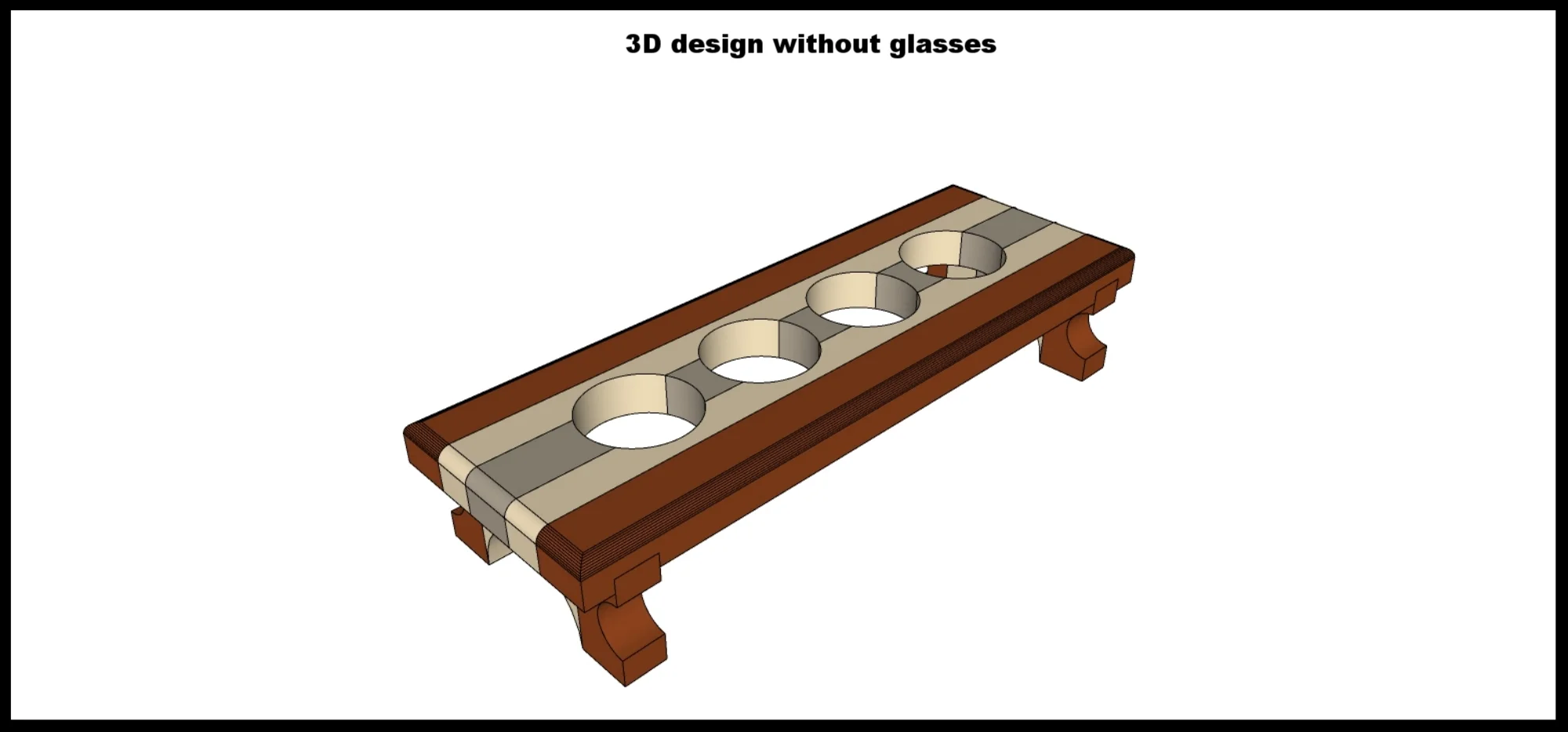 Here is another 3D image of the flight with the glasses removed, the wood colors are indicative of the actual wood I will be using, these images don’t have a grain pattern to them but trust me after its made it will look awesome.
