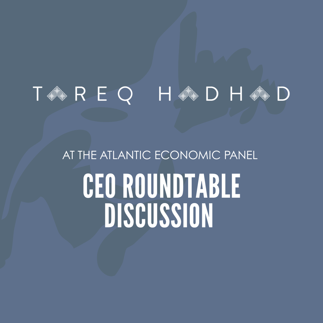 Reflections from the Atlantic Economic Panel CEO Roundtable