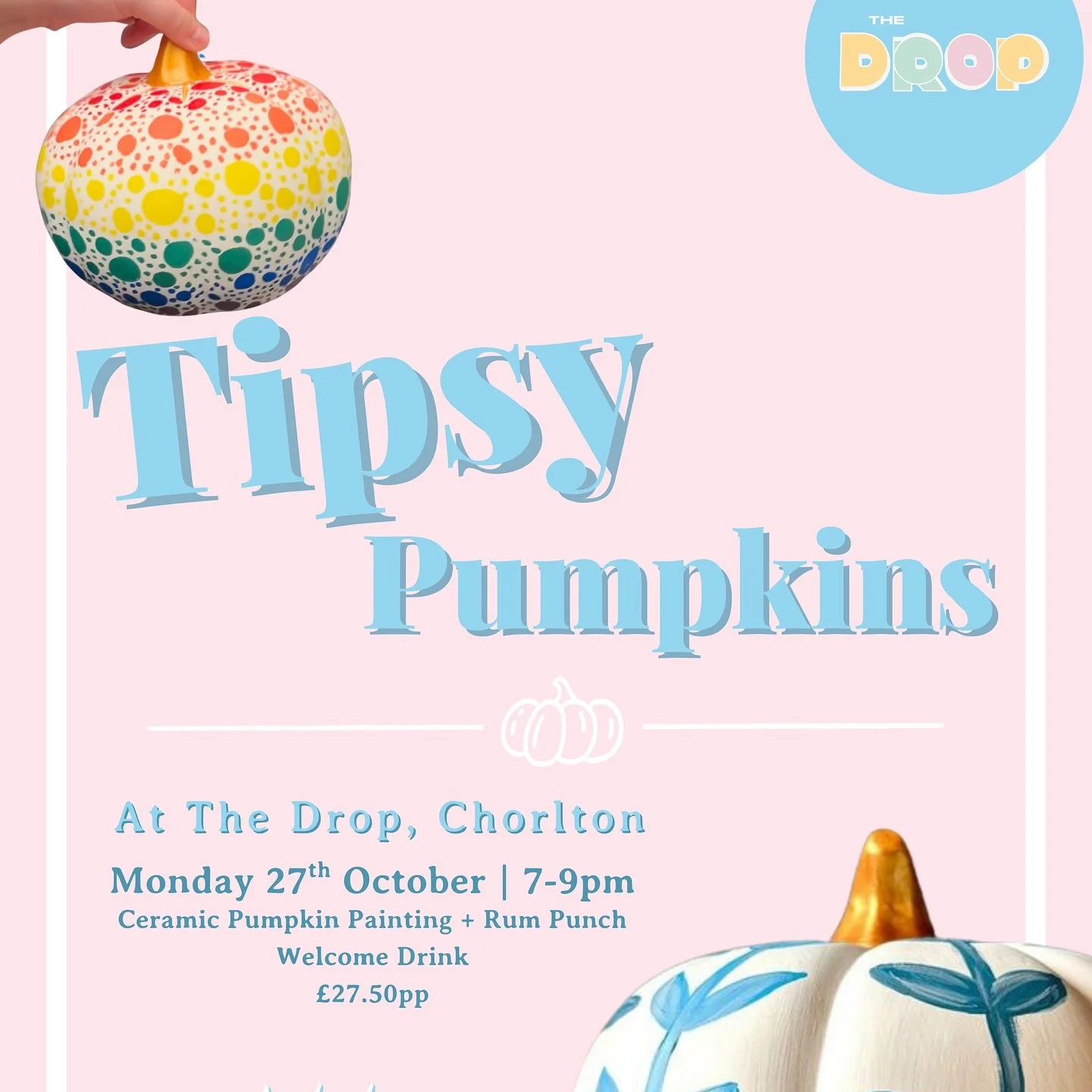 Tipsy Pumpkins at The Drop 🎃 Monday 27th Oct 6pm-9pm 

Grab a drink, grab a brush, and turn a plain ceramic pumpkin into your autumn masterpiece. No rules, just good vibes, paint splatters, and a friendly artist if you get stuck!

Ticket &pound;27.5