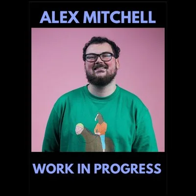 Tour show - Alex Mitchell