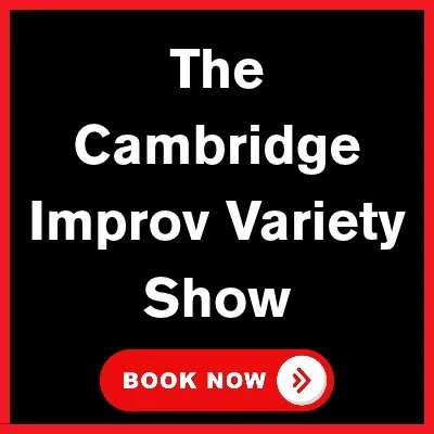 The Cambridge Improv Variety Show