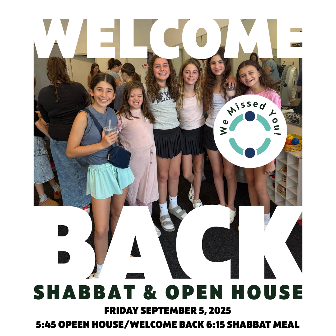 Welcome Back Shabbat/Open House