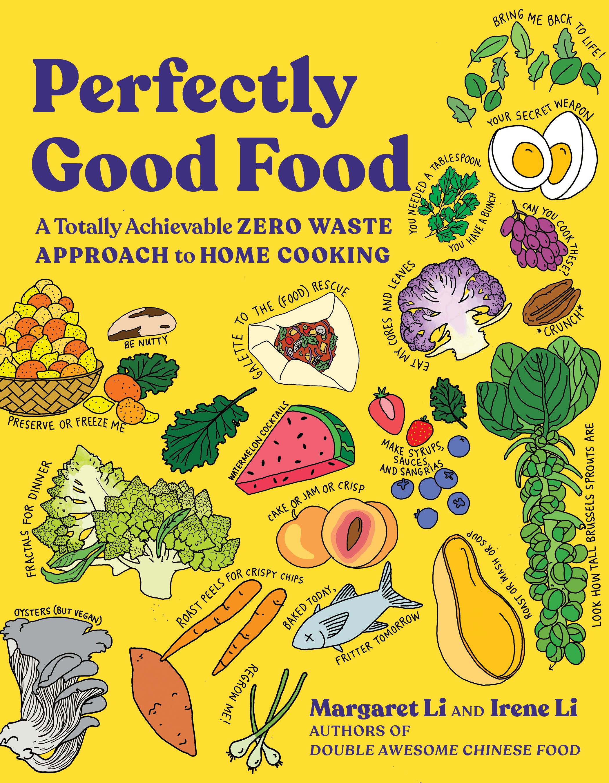 Our Cookbook - Perfectly Good Food: A Totally Achievable Zero Waste  Approach to Home Cooking — Food Waste Feast