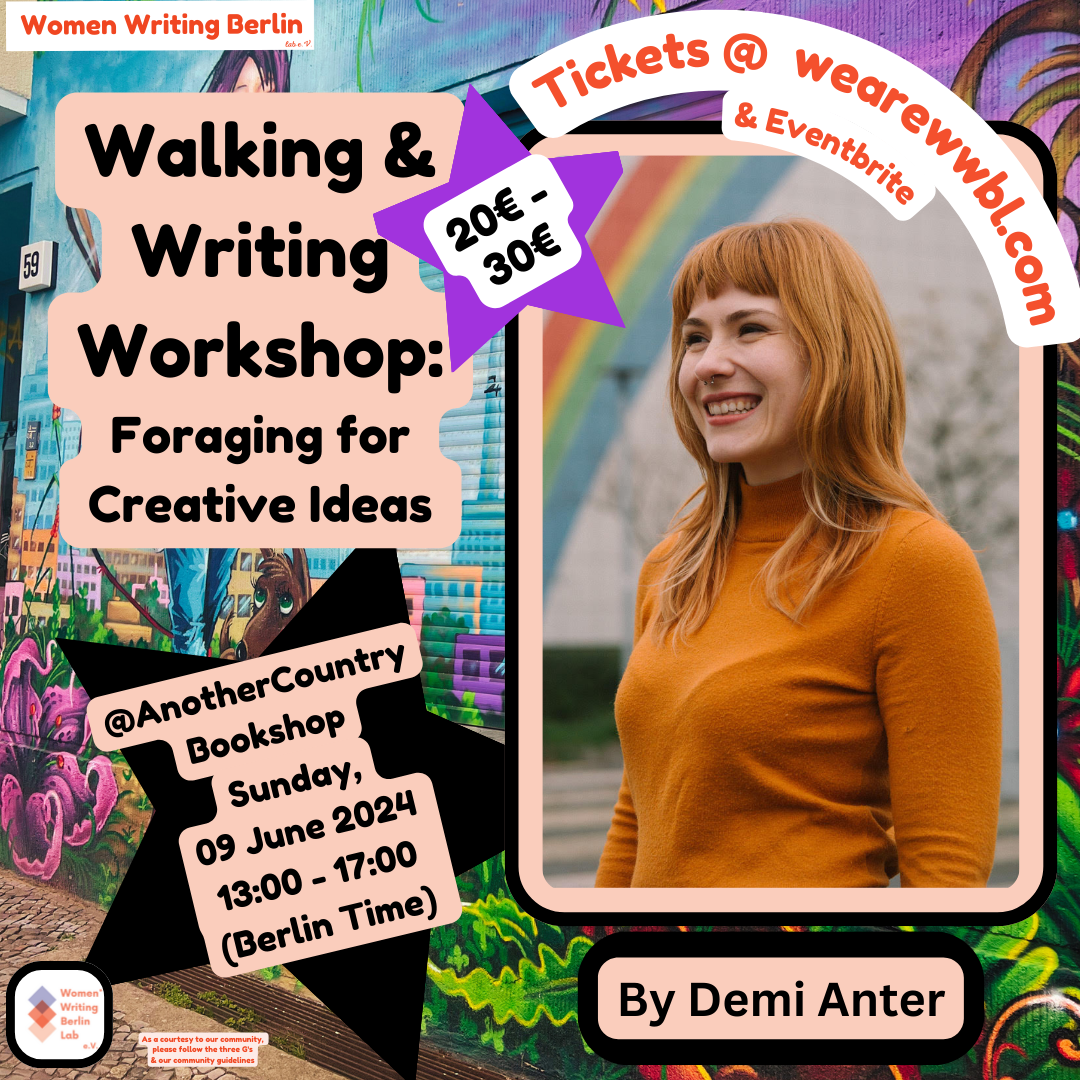 Walking &amp; Writing Workshop: Foraging for Creative Ideas by Demi Anter