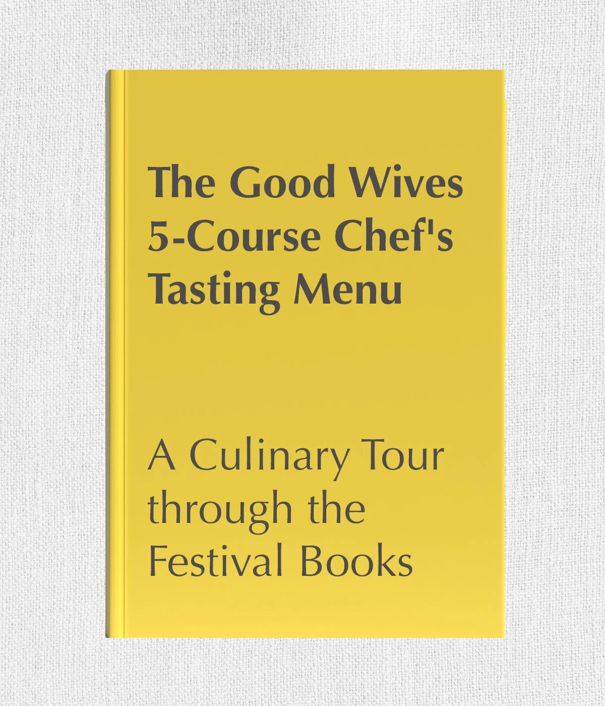 The Good Wives 5-Course Chef's Tasting Menu: A Meal Event (Two Seatings)