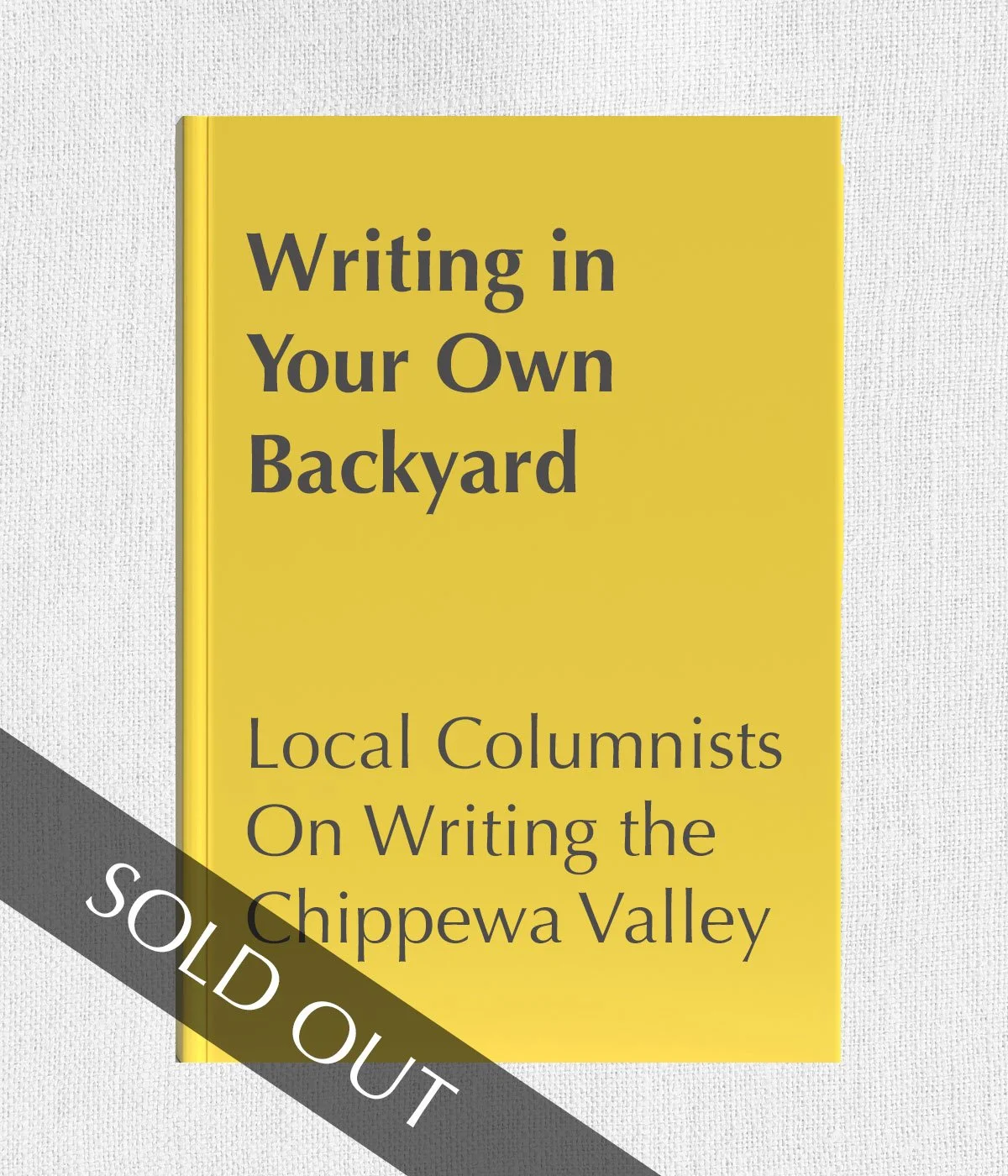 Writing in Your Own Backyard: Local Columnists on Writing the Chippewa Valley