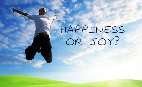 HAPPINESS OR JOY?