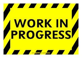 CONSTRUCTION IN PROGRESS