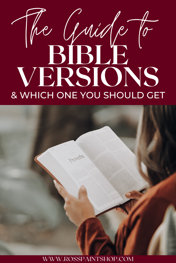 The Guide to Bible Versions &amp; Which One You Should Get