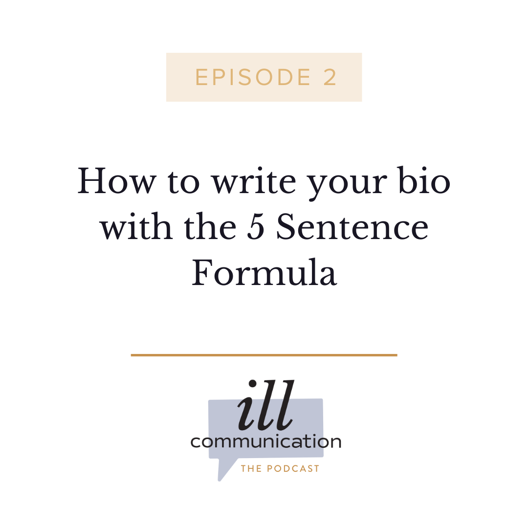 2: How to write your bio with the 5 Sentence Formula