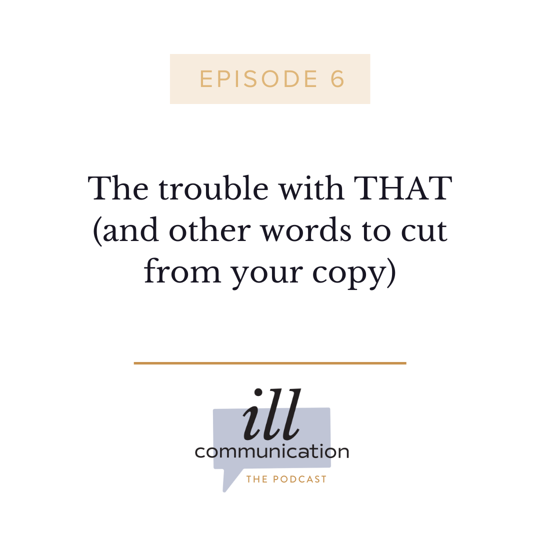 6: The trouble with THAT (and other words to cut from your copy)