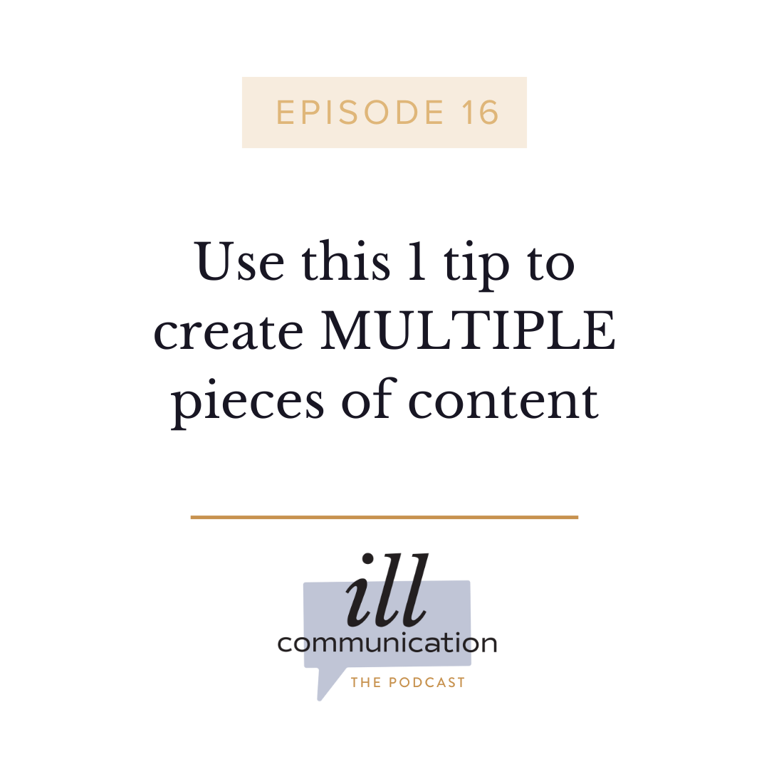 16: Use this 1 tip to create MULTIPLE pieces of content