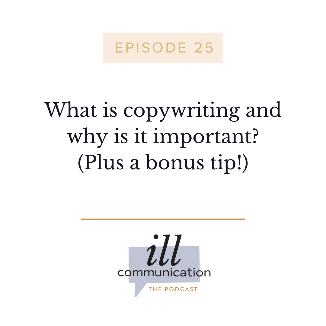 25: What is copywriting and why is it important? (Plus a bonus tip!)