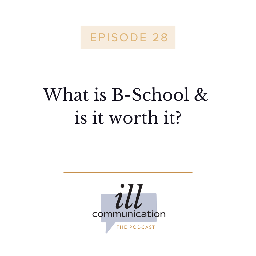 28: What is B-School &amp; is it worth it?
