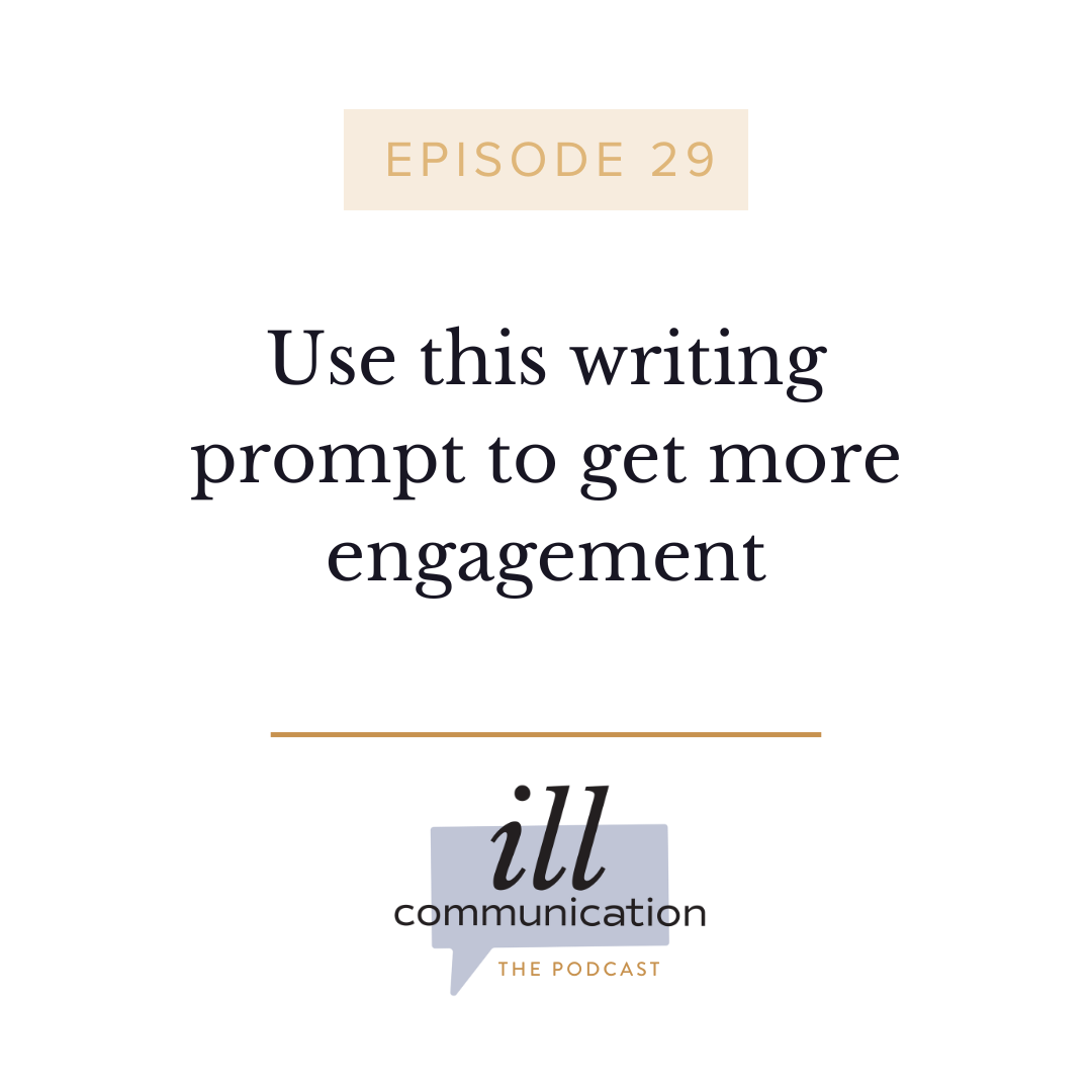 29: Use this writing prompt to get more engagement