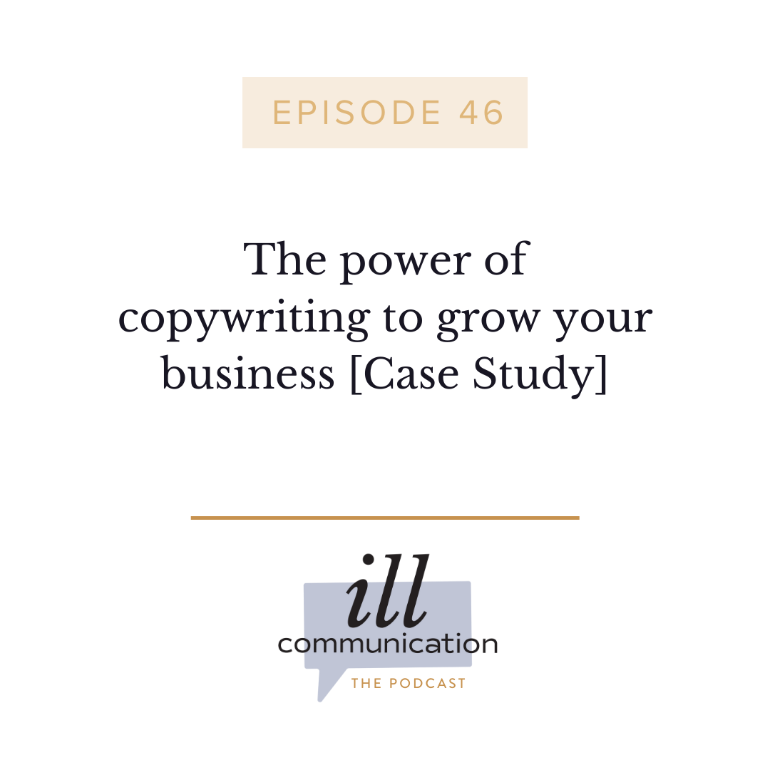 46: The power of copywriting to grow your business [Case Study]