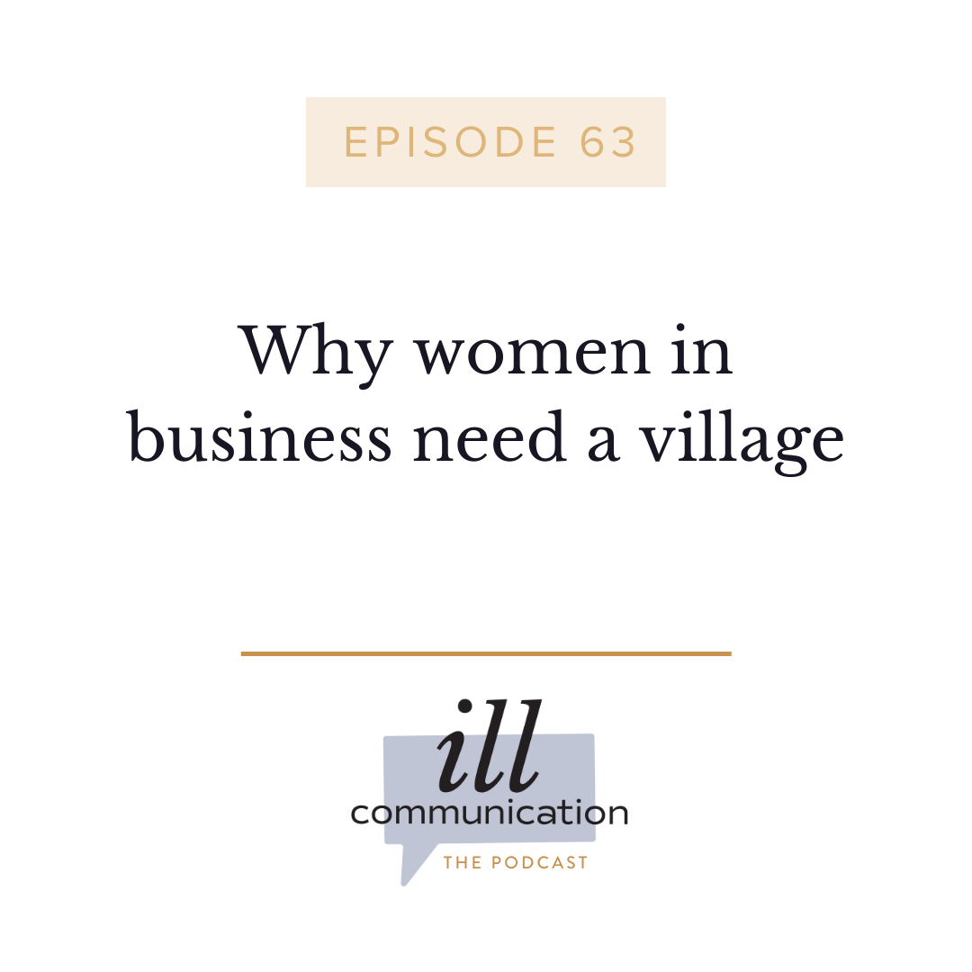 63: Why women in business need a village