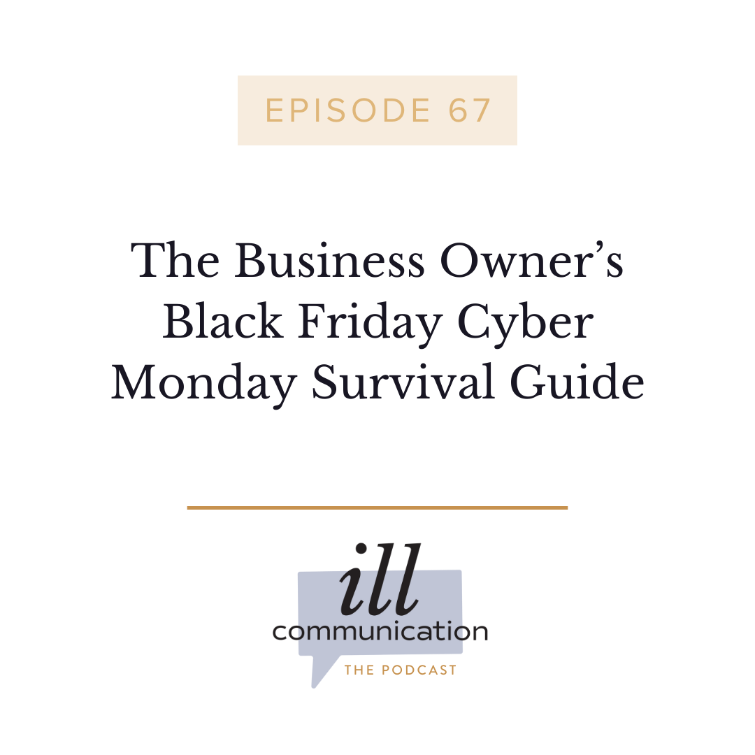 67: The Business Owner’s Black Friday Cyber Monday Survival Guide