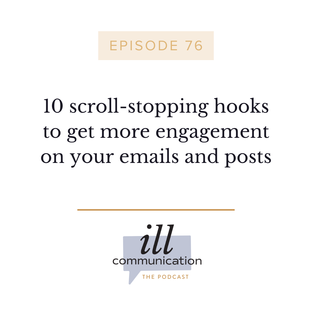 76: 10 scroll-stopping hooks to get more engagement on your emails and posts