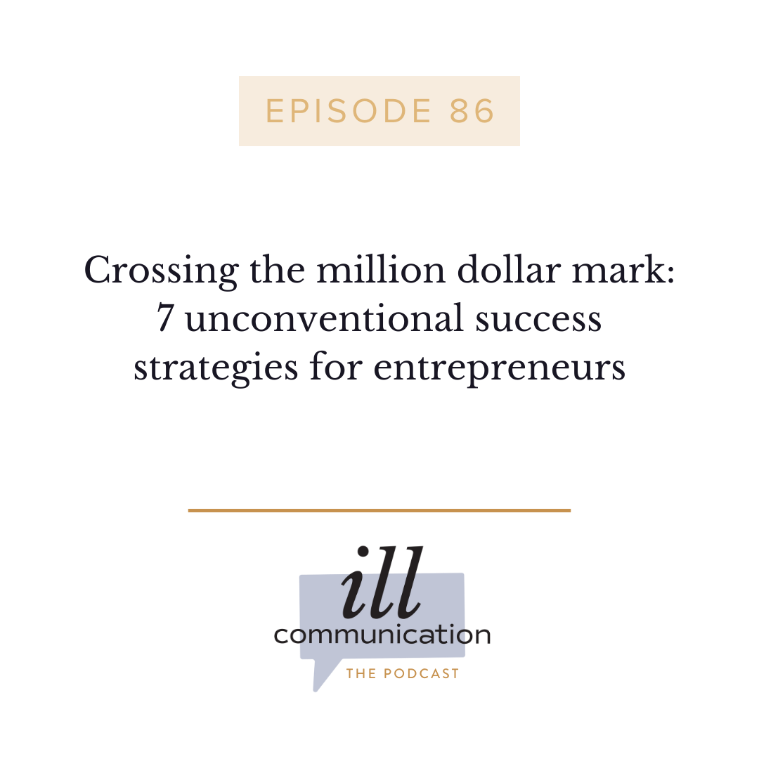 86: Crossing the million dollar mark: 7 unconventional success strategies for entrepreneurs