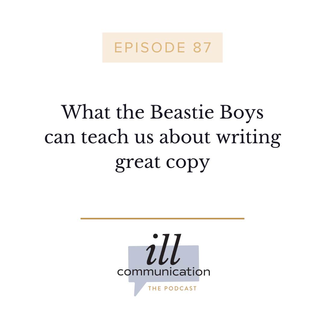 87: What the Beastie Boys can teach us about writing great copy