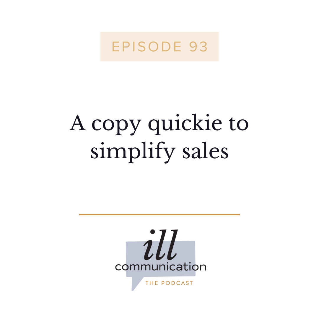93: A copy quickie to simplify sales