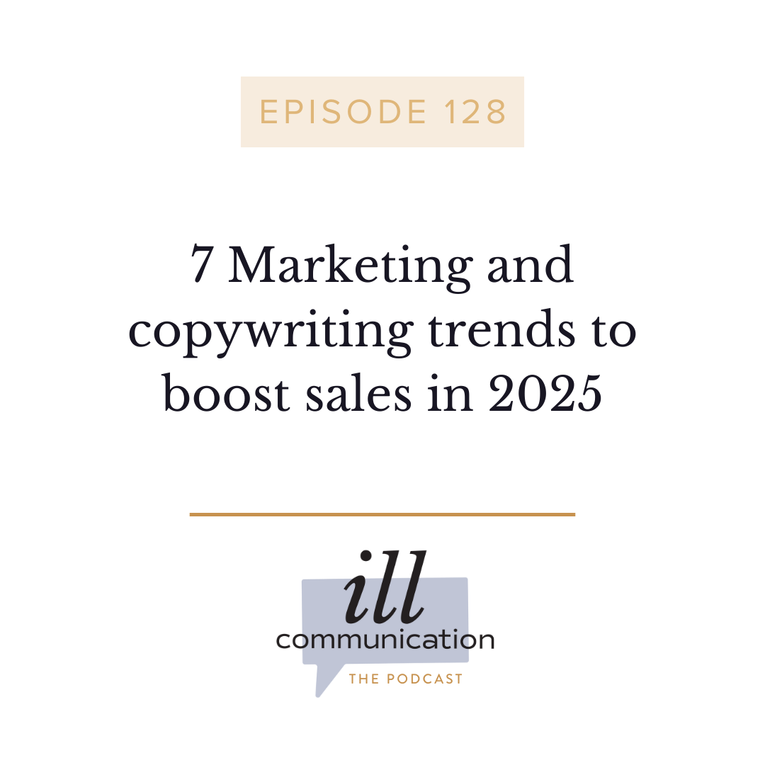 128: 7 Marketing and copywriting trends to boost sales in 2025
