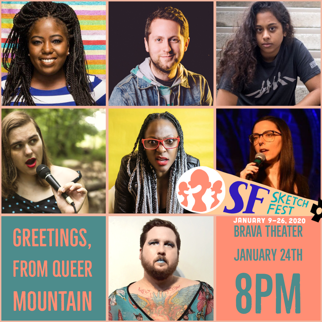 Sf Sketchfest Presents: Greetings, from Queer Mountain at Brava