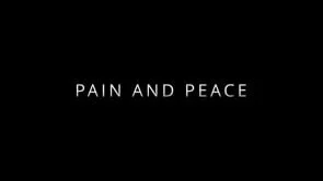 Pain and Peace (Trailer)