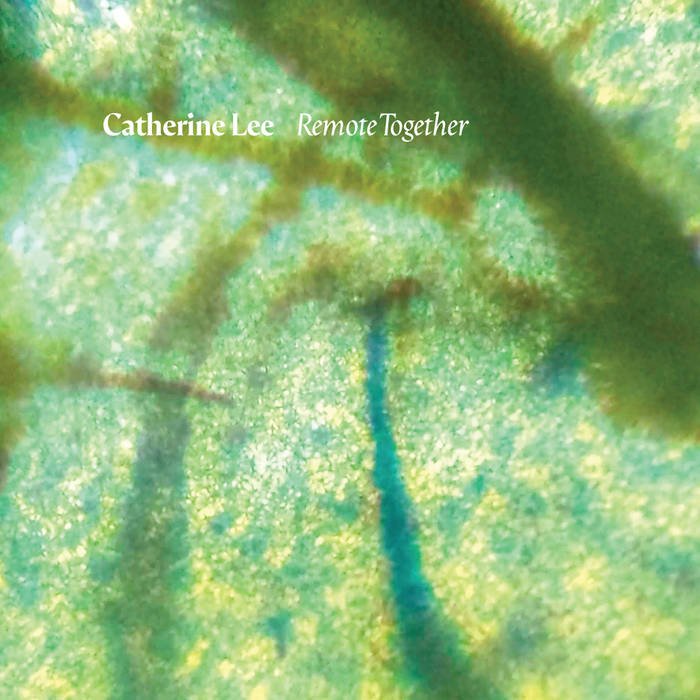 Catherine Lee – Remote Together