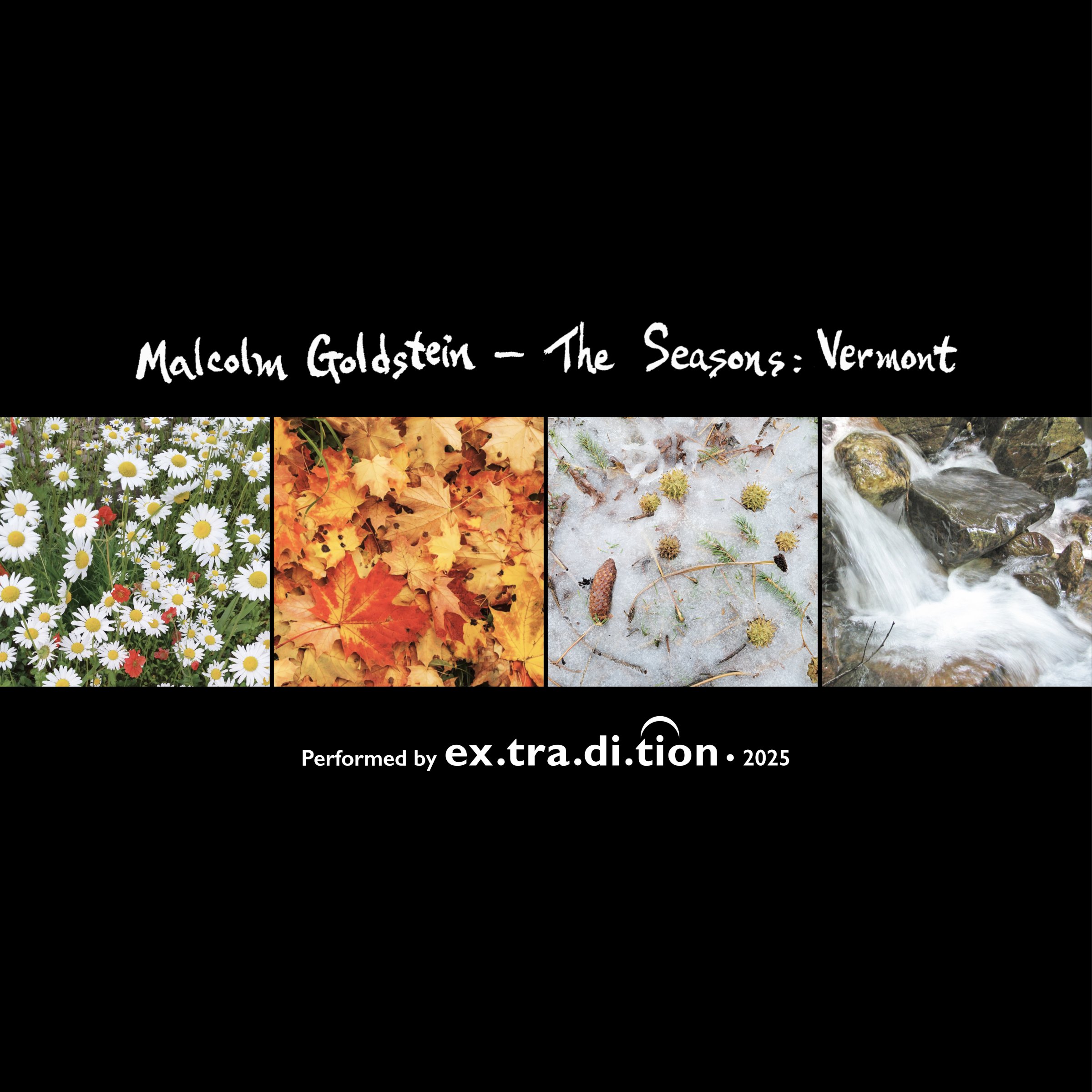 Extradition Plays Malcolm Goldstein – The Seasons: Vermont