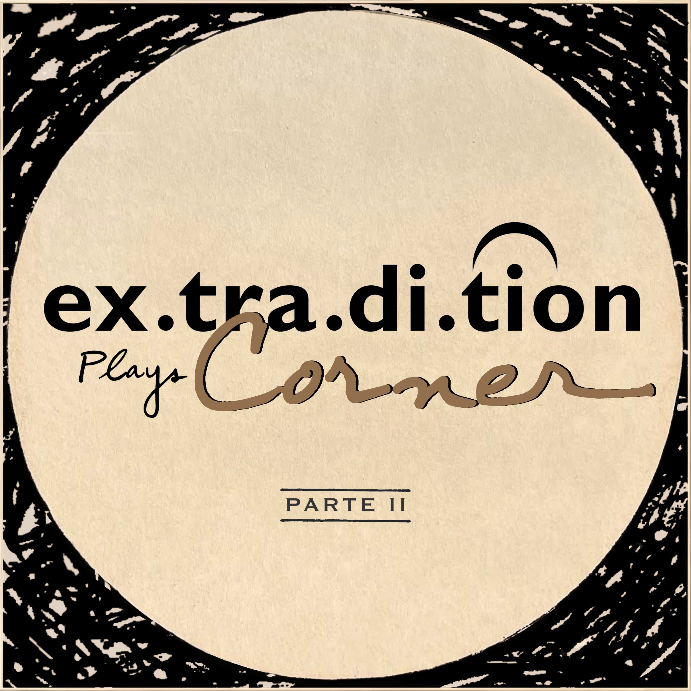 Extradition Plays Corner: Parte II