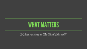 What Matters Part Six: Unwavering Truth & Exponential Love