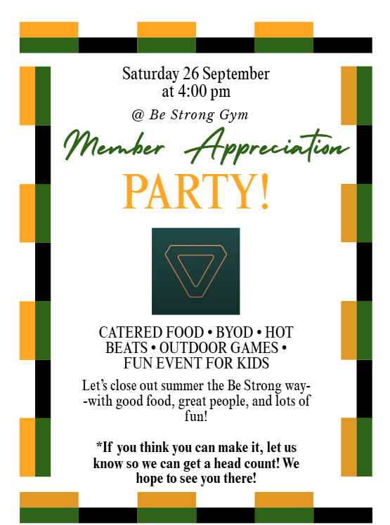 Be Strong Member Appreciation Party