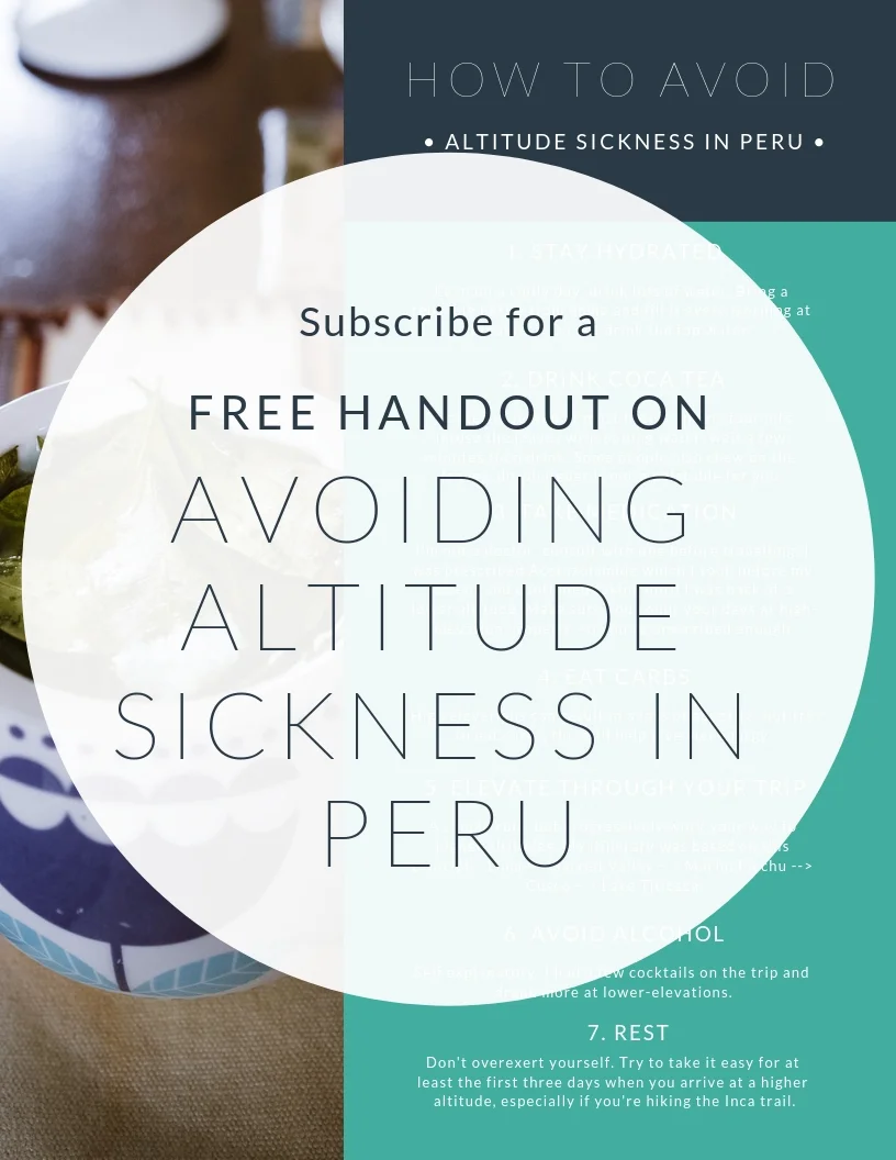 How to prevent altitude sickness in Peru - A free handout