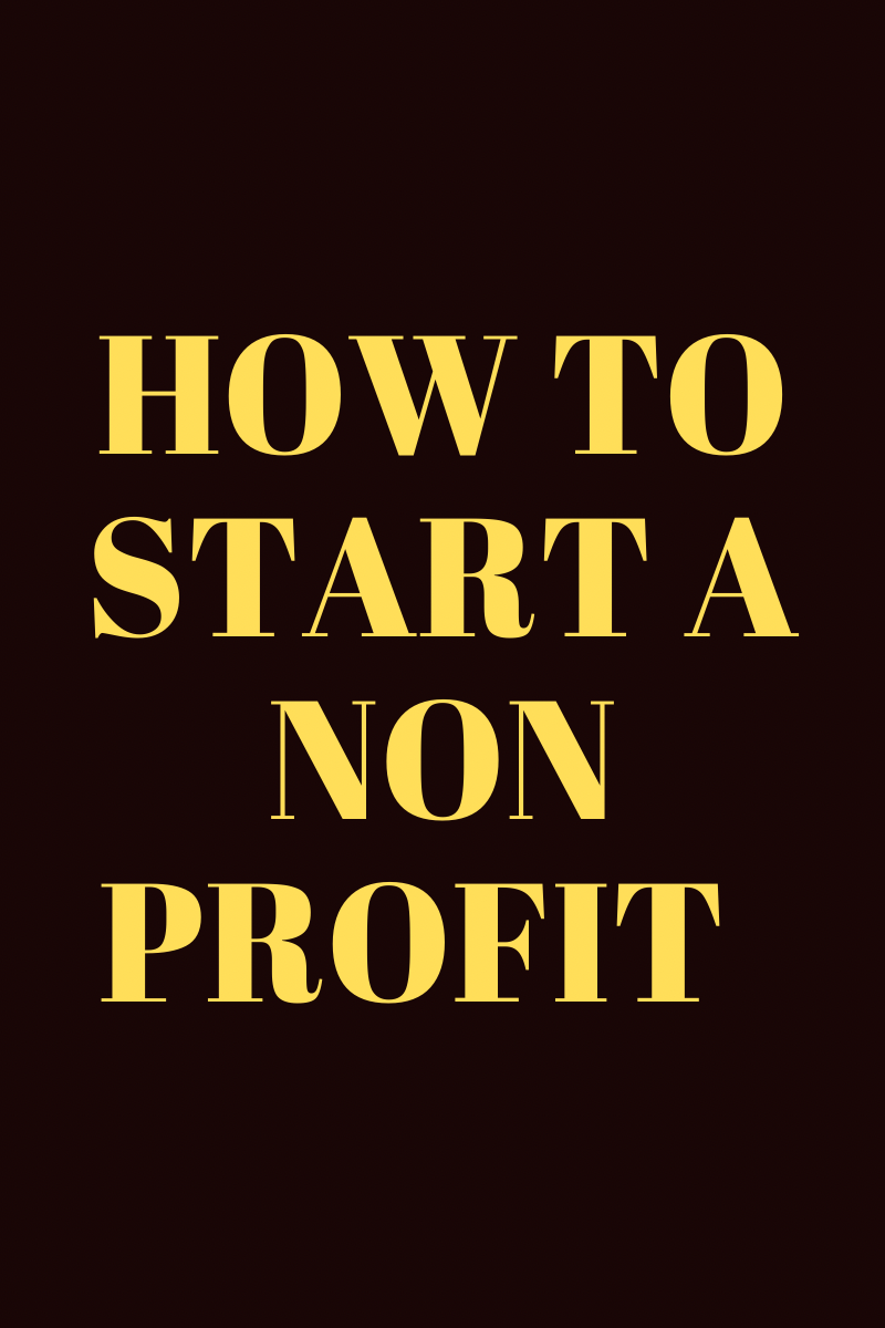 EXCLUSIVE: How To Start A Non-Profit