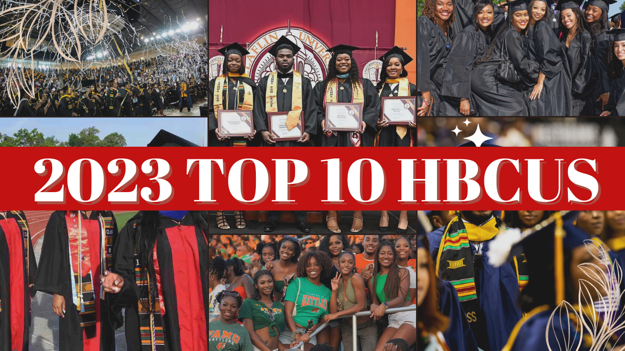 2023 Top 10 Hbcus Hbcu Grad 2023 Top 10 Hbcus Hbcu Grad