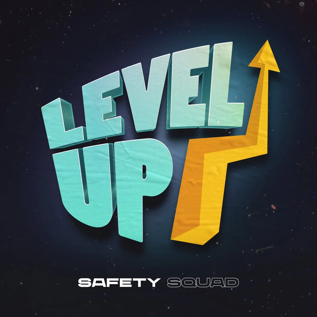 Level Up - Safety Squad